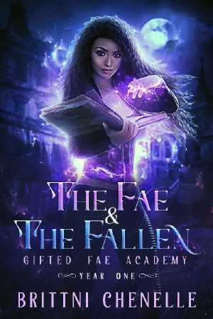 [Gifted Fae Academy 01] • The Fae & the Fallen · Gifted Fae Academy - Year One